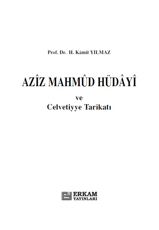 Aziz Mahmud Hüdayi - Prof. Dr. Hasan Kamil Yılmaz