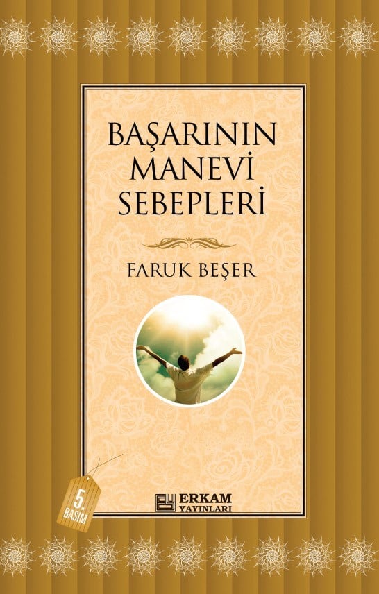 Başarının Manevi Sebepleri - Faruk Beşer
