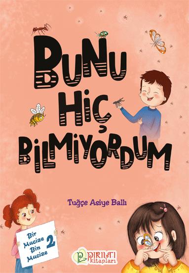 Bir Mucize Bin Mucize - 2 - Bunu Hiç Bilmiyordum - Tuğçe Asiye Ballı