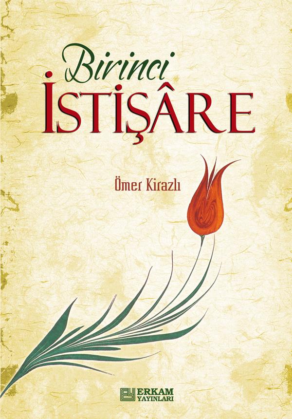 Birinci İstişare - Ömer Kirazlı