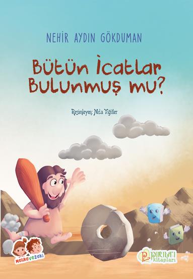 Bütün İcatlar Bulunmuş mu? - Nehir Aydın Gökduman