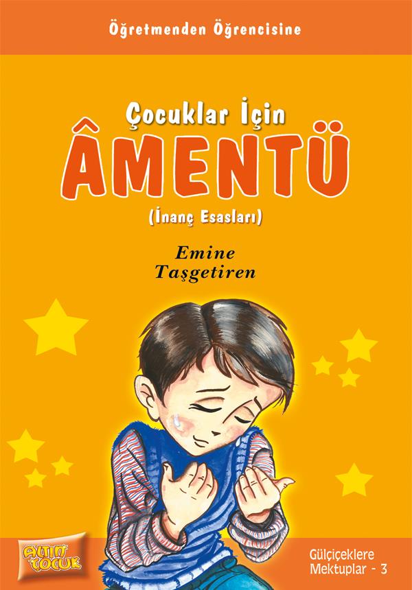 Çocuklar İçin Âmentü (İnanç Esasları) - Emine Taşgetiren