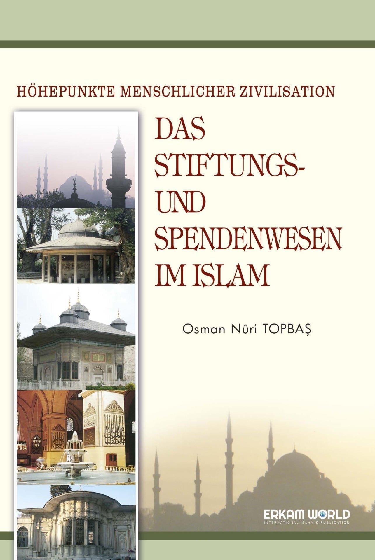 Das Stiftungs Und Spendenwesen Im Islam