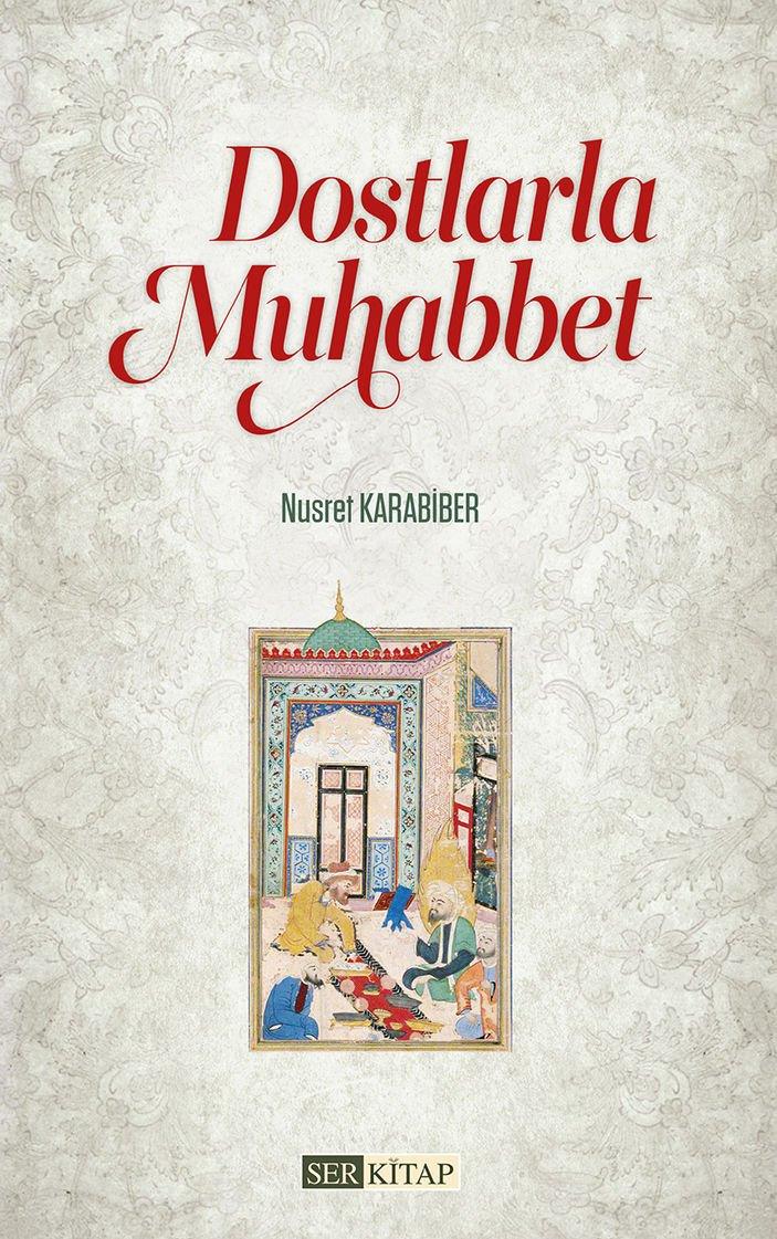Dostlarla Muhabbet - Nusret Karabiber