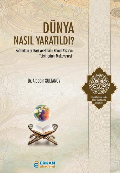 Dünya Nasıl Yaratıldı? - Dr. Aladdin Sultanov