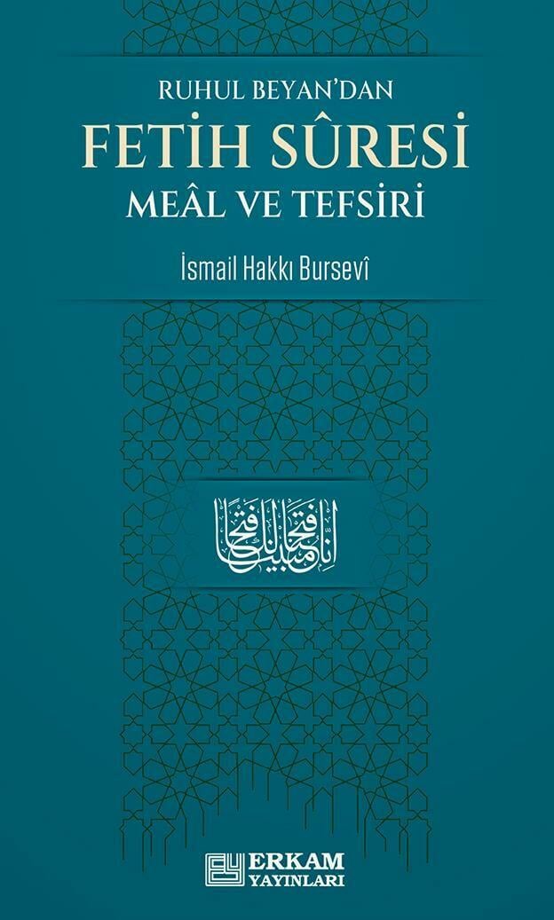 Fetih Suresi Meâl ve Tefsiri - İsmail Hakkı Bursevi