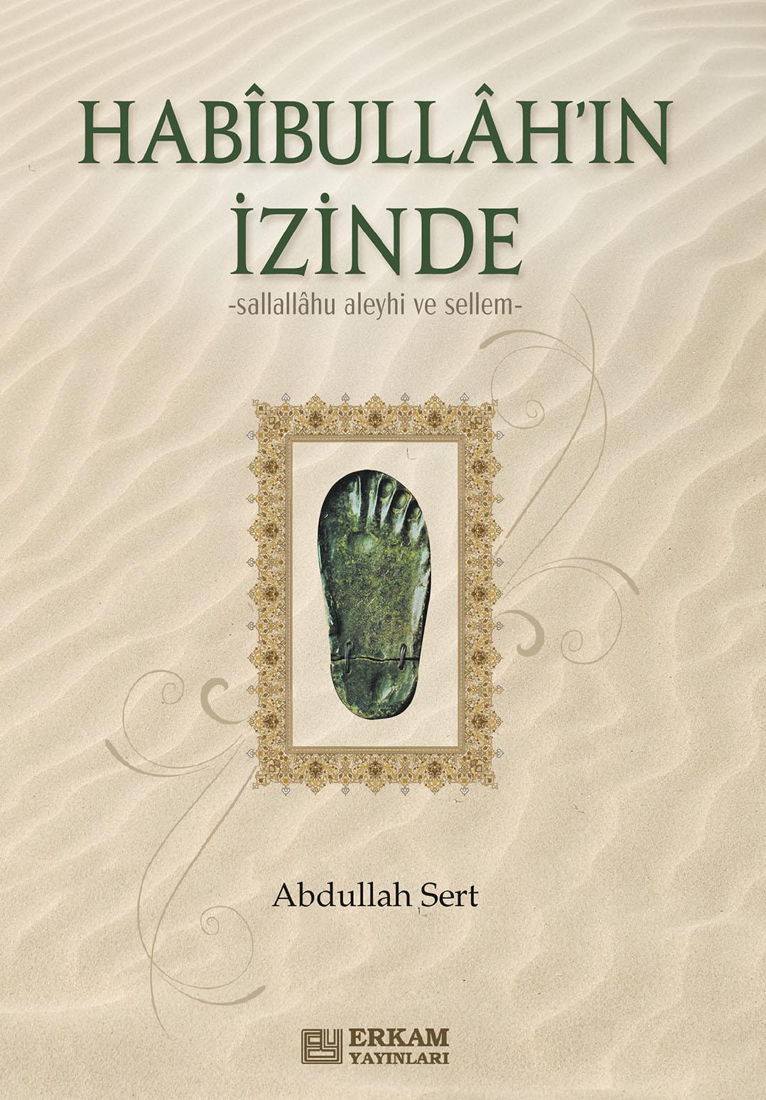 Habibullah'ın İzinde - Abdullah Sert
