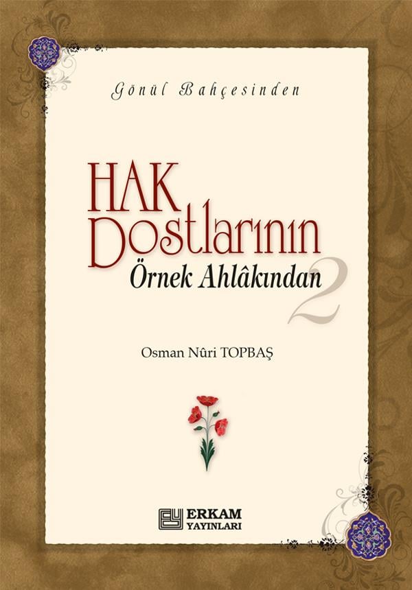 Hak Dostlarının Örnek Ahlakından - 2 (Ciltli) - Osman Nuri Topbaş