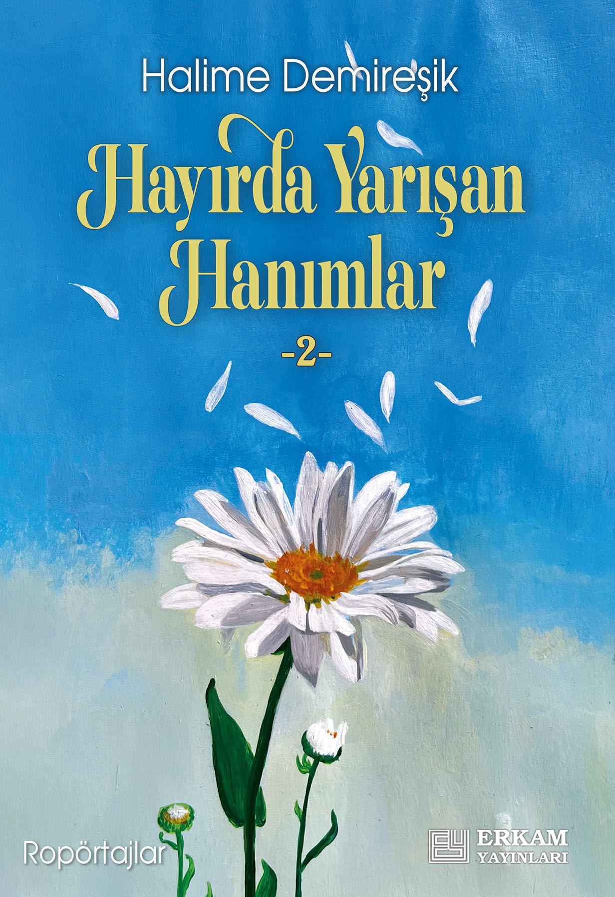 Hayırda Yarışan Hanımlar - 2 - Halime Demireşik
