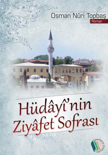Hüdayi'nin Ziyafet Sofrası - Osman Nuri Topbaş