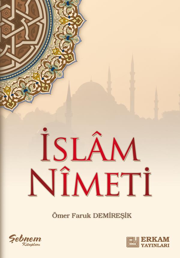 İslam Nimeti - Ömer Faruk Demireşik