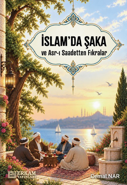 İslamda Şaka ve Asr-ı Saadetten Fıkralar - Cemal Nar