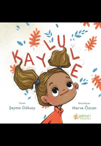 Kaylule - Şeyma Göksay