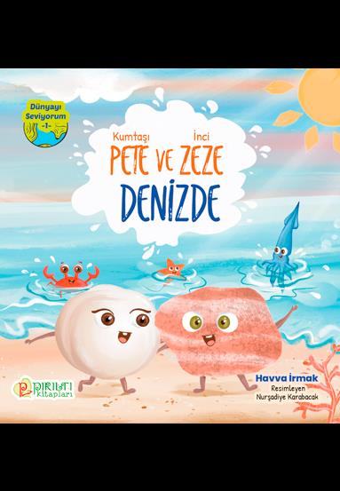 Kumtaşı Pete ve İnci Zeze Denizde - Havva İrmak