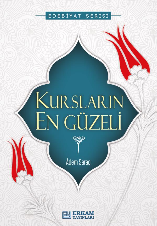Kursların En Güzeli - Adem Saraç
