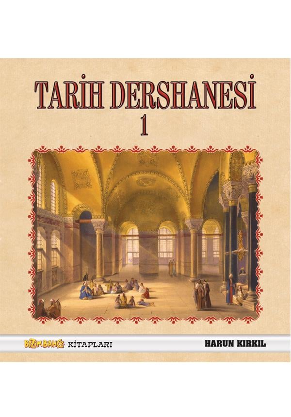 Tarih Dershanesi 1 - Harun Kırkıl