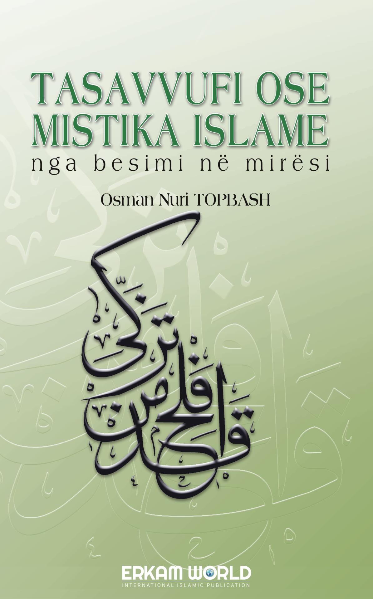 Tasavvufı Ose Mıstıka Islame Nga Besimi Në Mirësi
