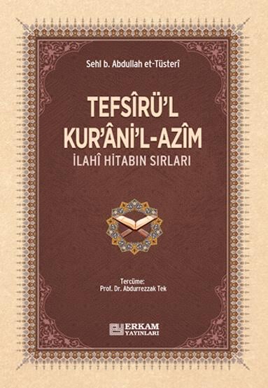 Tefsîrül-Kurânil-Azîm - Sehl B. Abdullah et-Tüsteri