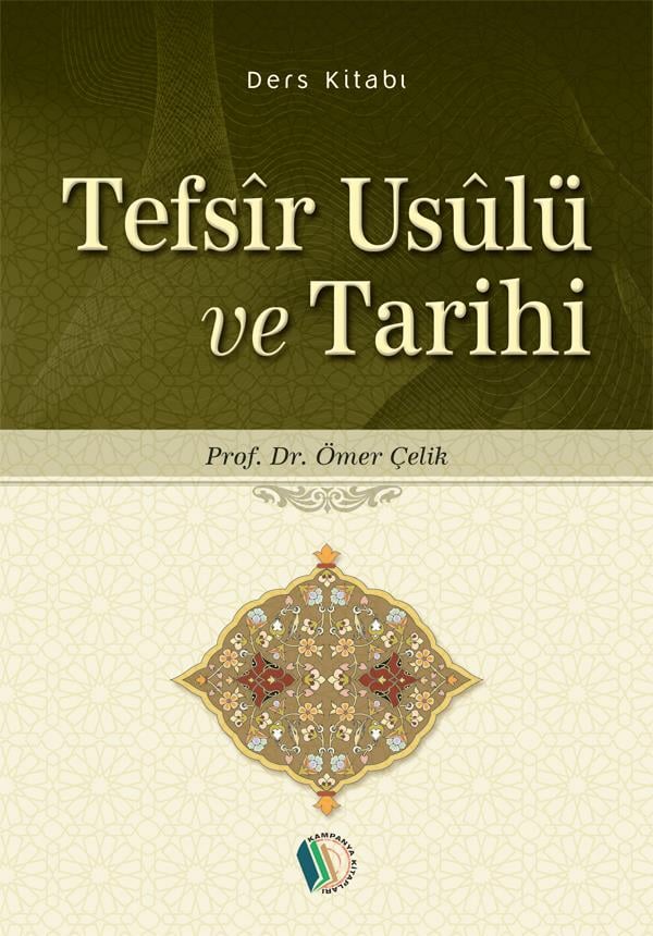 Tefsir Usulü ve Tarihi - Prof. Dr. Ömer Çelik