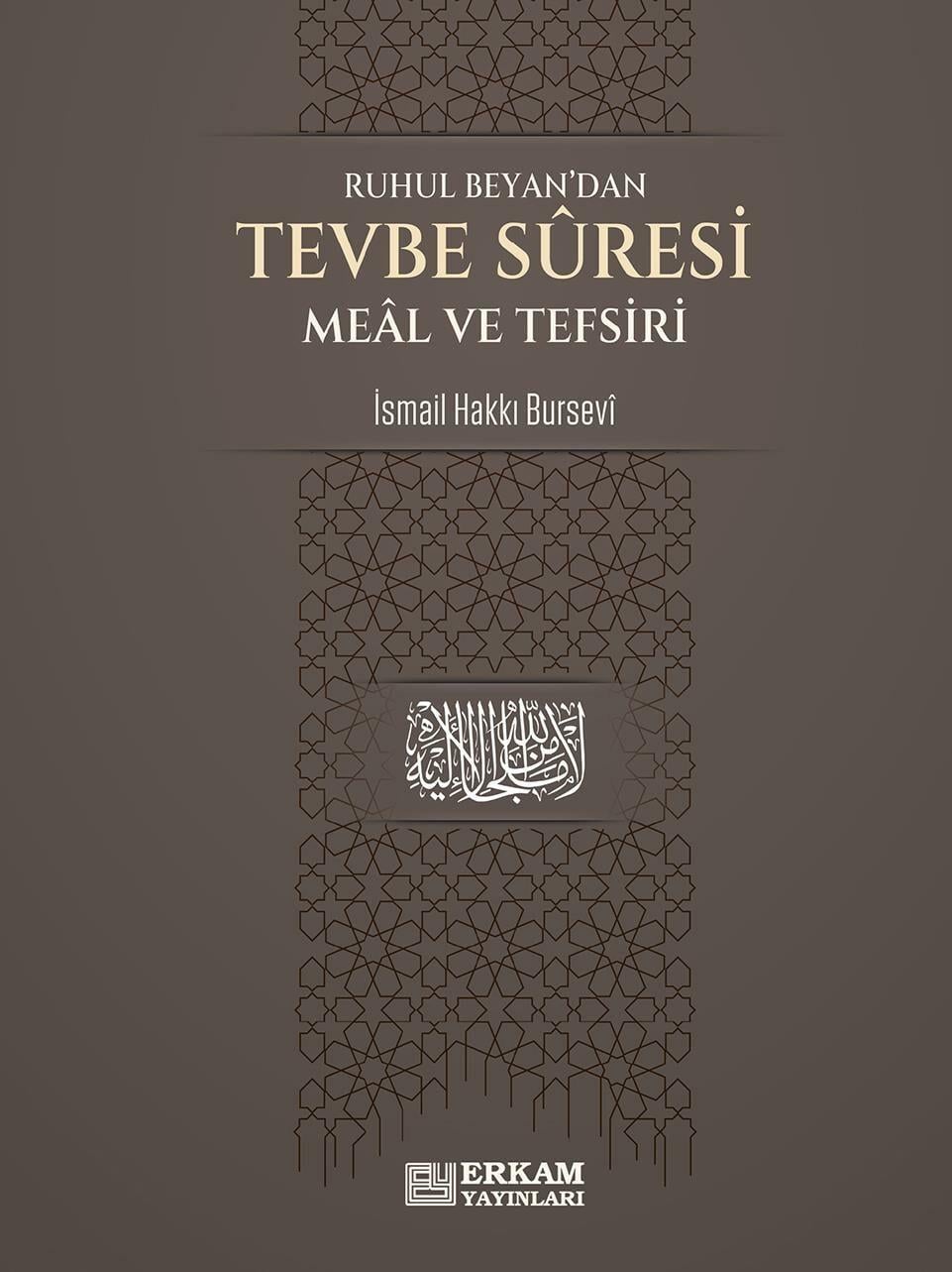 Tevbe Suresi Meâl ve Tefsiri - İsmail Hakkı Bursevi