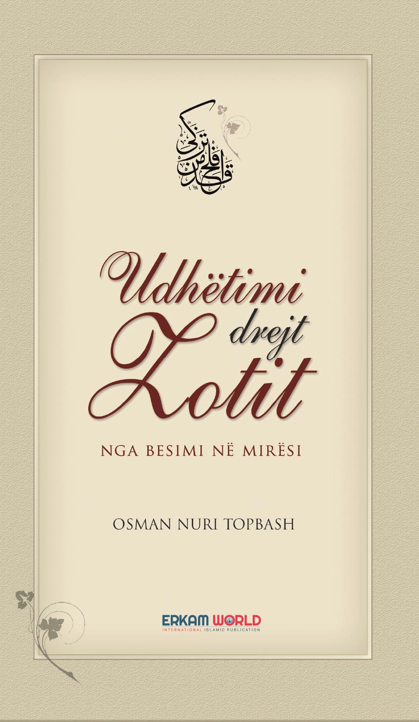 Udhëtimi Drejt Zotit Nga Besimi Në Mirësi