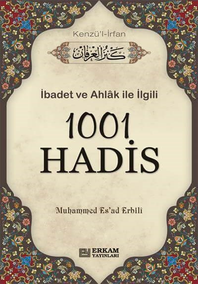 1001 Hadis (Kenzül İrfan) - Muhammed Esad Erbili