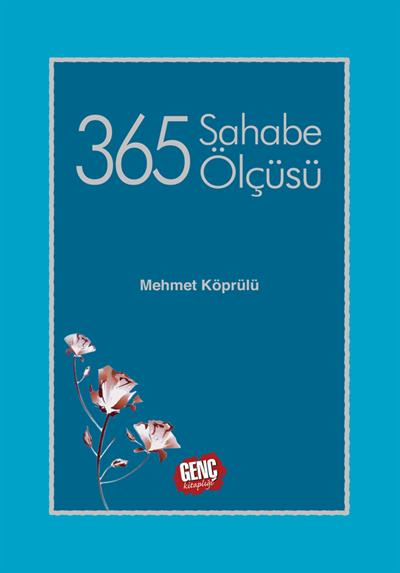 365 Sahabe Ölçüsü - Mehmet Köprülü