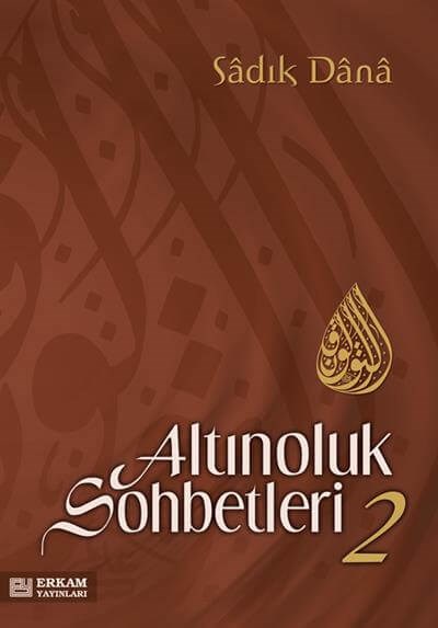 Altınoluk Sohbetleri - 2 - Musa Topbaş