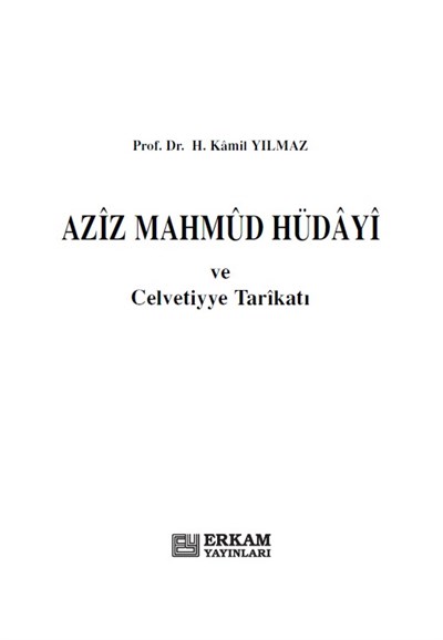 Aziz Mahmud Hüdayi - Prof. Dr. Hasan Kamil Yılmaz
