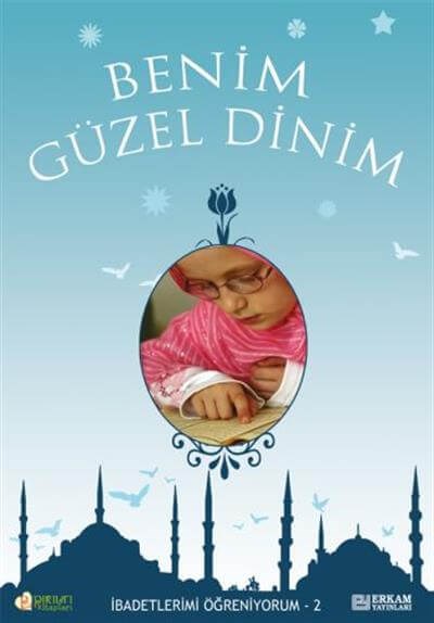 Benim Güzel Dinim - 2 - Faruk Salman, Nazif Yılmaz, Dr. Recep Özdirek