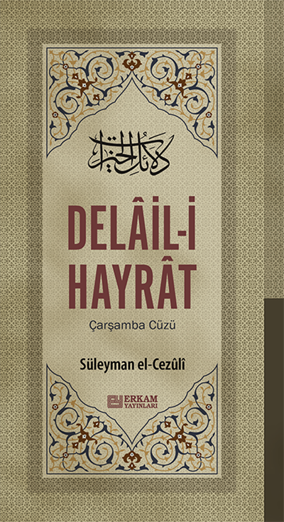 Delail-i Hayrat ve Tercümesi Günlük Cüz - Süleyman el-Cezûli