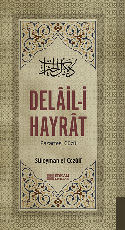 Delail-i Hayrat ve Tercümesi Günlük Cüz - Süleyman el-Cezûli