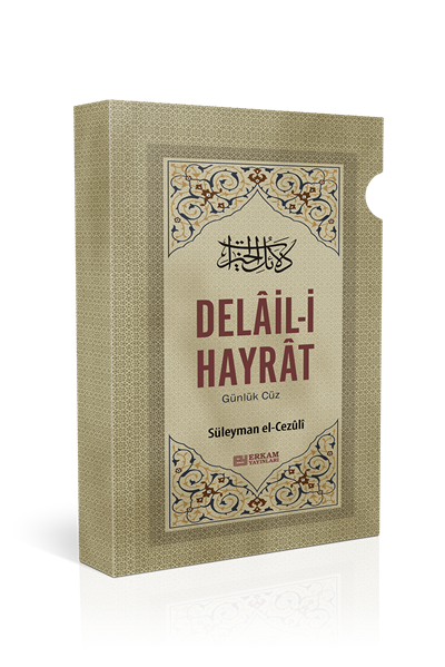 Delail-i Hayrat ve Tercümesi Günlük Cüz - Süleyman el-Cezûli