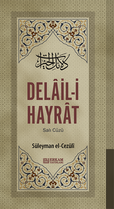 Delail-i Hayrat ve Tercümesi Günlük Cüz - Süleyman el-Cezûli