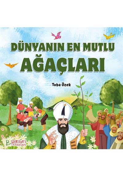 Dünyanın En Mutlu Ağaçları - Tuba Özek