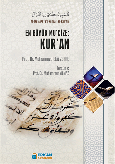 EN Büyük Mu'cize: Kur'an - Prof. Dr. Muhammed Ebu Zehre