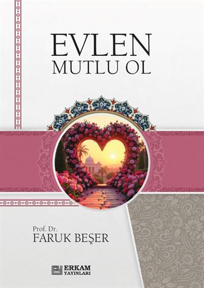 Evlen Mutlu Ol - Faruk Beşer