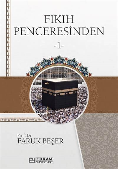 Fıkıh Penceresinden 1 - Faruk Beşer