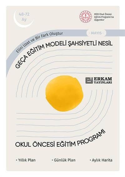 Geça Eğitim Modeli Şahsiyetli Nesil - Okul Öncesi Eğitim Programı (48-72 Ay)