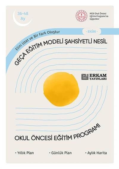 Geça Eğitim Modeli Şahsiyetli Nesil - Okul Öncesi Eğitim Programı (36-48 Ay)