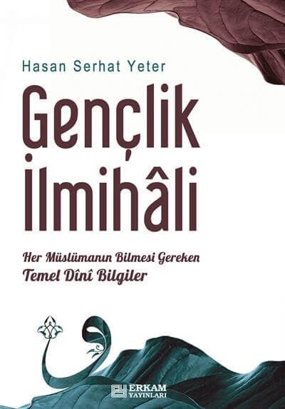 Gençlik İlmihali - Hasan Serhat Yeter