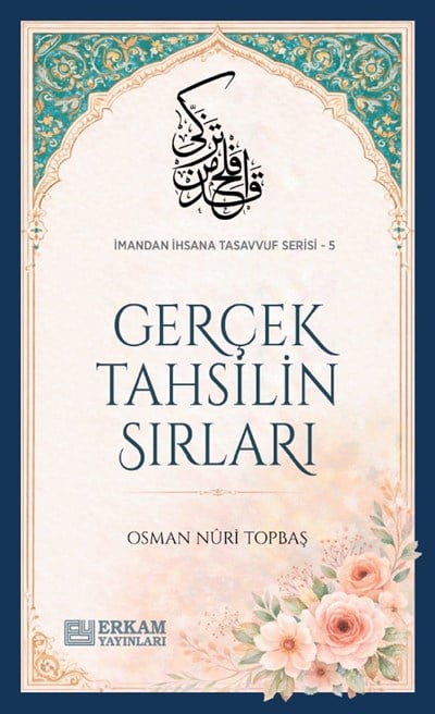 Gerçek Tahsilin Sırları - Osman Nuri Topbaş