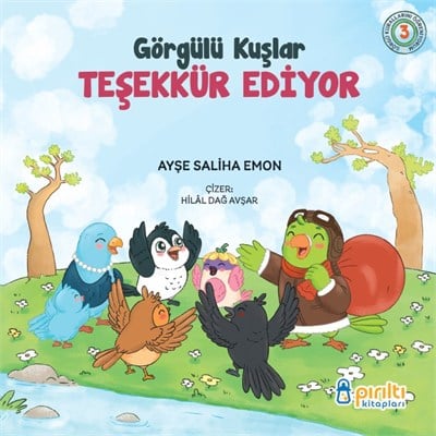 Görgülü Kuşlar Teşekkür Ediyor - Ayşe Saliha Emon-