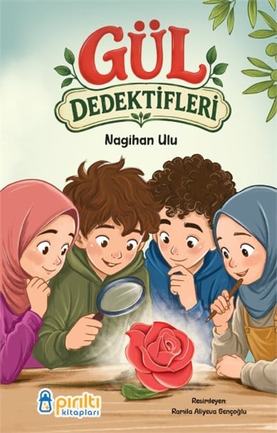 Gül Dedektifleri - Nagihan Ulu