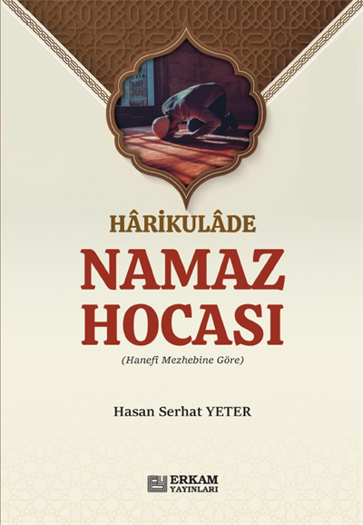 Harikulade Namaz Hocası - Hasan Serhat Yeter