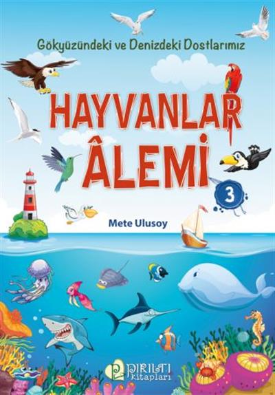 Hayvanlar Alemi - 3 - Mete Ulusoy