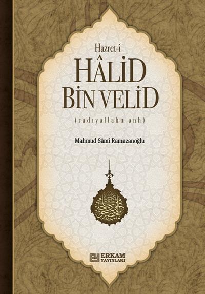 Hazreti Halid Bin Velid - Mahmud Sami Ramazanoğlu