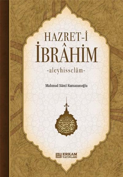 Hazreti İbrahim Aleyhisselam - Mahmud Sami Ramazanoğlu