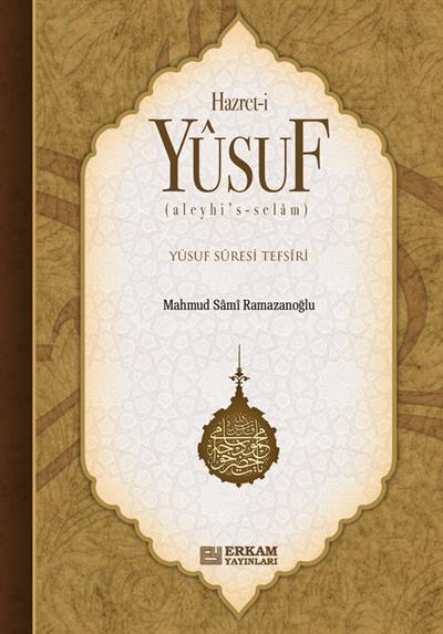Hazreti Yusuf Aleyhisselam - Mahmud Sami Ramazanoğlu