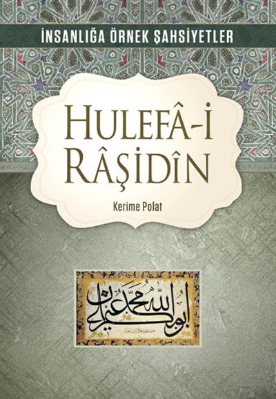 Hulefa-i Raşidin - Kerime Polat